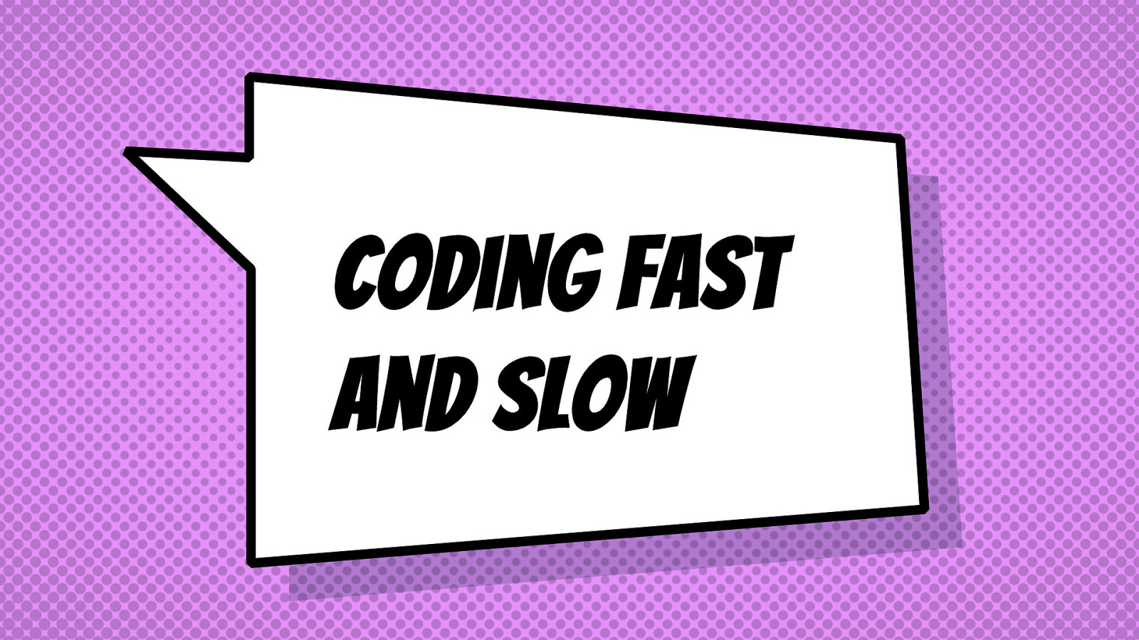 Coding Fast and Slow: Applying Kahneman’s Insights to Improve Development Practices and Efficiency